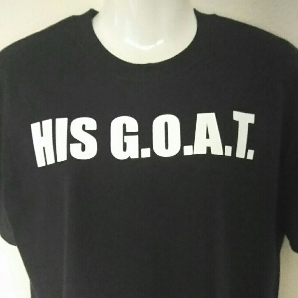 His Greatest Of All Time T-shirt
